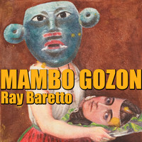 Ray Baretto - Mambo Gozon