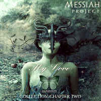 Messiah Project - My Love Collection: Chapter 2