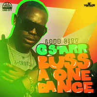 G Starr - Buss a One Dance - Single