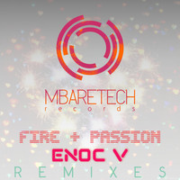 Enoc V - Fire & Passion (Remixes)
