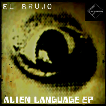 El Brujo - Alien Language - EP