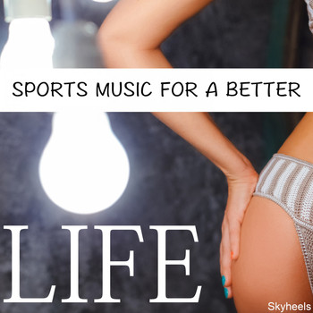 Various Artists - Sports Music for a Better Life