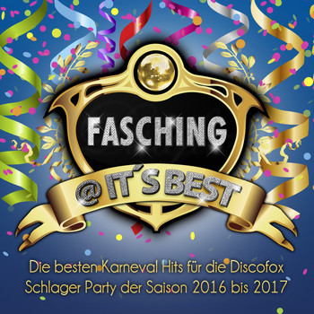Various Artists - Fasching @ it's Best - Die besten Karneval Hits für die Discofox Schlager Party der Saison 2016 bis 2017