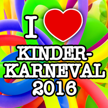 Various Artists - I love Kinderkarneval 2016
