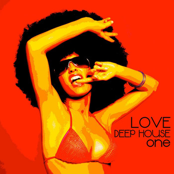Various Artists - Love Deep House, One (Totally Deep House Experience)