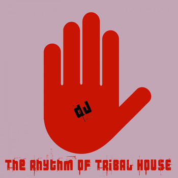 Various Artists - The Rhythm of Tribal House