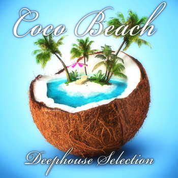 Various Artists - Coco Beach: Deephouse Selection