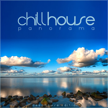 Various Artists - Chillhouse Panorama (Deep House Edition)