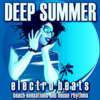 Various Artists - Deep Summer: Electro Beats (Beach Sensations and House Rhythms)