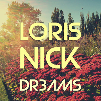 Loris Nick - Dr3ams