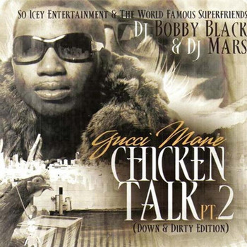 Gucci Mane - Chicken Talk 2 (Explicit)