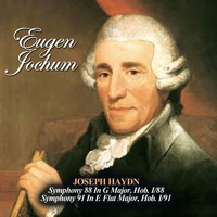 Eugen Jochum - Joseph Haydn: Symphony 88 In G Major, Hob. I/88 - Symphony 91 In E Flat Major, Hob. I/91