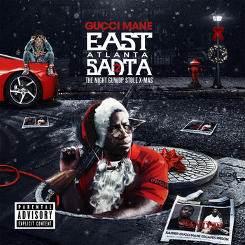 Gucci Mane - East Atlanta Santa 2 (Explicit)