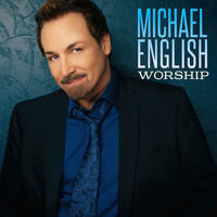 Michael English - Worship