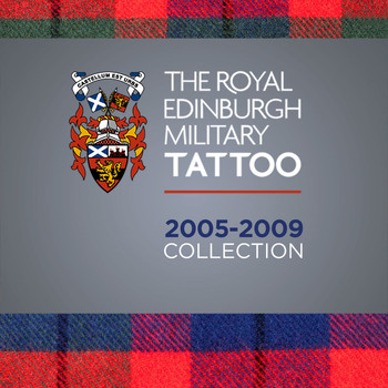 Various Artists - The Royal Edinburgh Military Tattoo 2005 - 2009 Collection