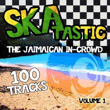 Various Artists - Skatastic - The Jamaican In-Crowd - 100 Tracks, Vol. 1
