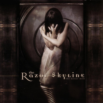 Razor Skyline - Bitter Well, The