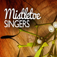 Mistletoe Singers - Mistletoe Singers
