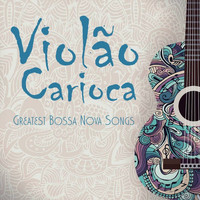 Bruno Patinho - Violão Carioca: Greatest Bossa Nova Songs