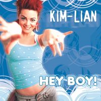Kim-Lian - Hey Boy!