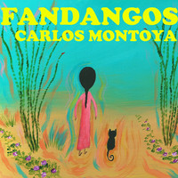 Carlos Montoya - Fandangos
