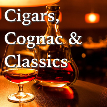 Various Artists - Cigars, Cognac And Classics