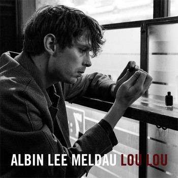 Albin Lee Meldau - Lou Lou