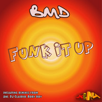 Bmd - Funk It Up
