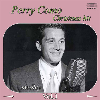 Perry Como - Perry Como Christmas Hits Medley 1: It's Beginning To Look A Lot Like Christmas / The Christmas Song
