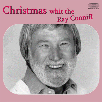 Ray Conniff Singers - Christmas with the Ray Conniff Singers Medley: Jingle Bells / Silver Bells / Frosty the Snowman / Wh