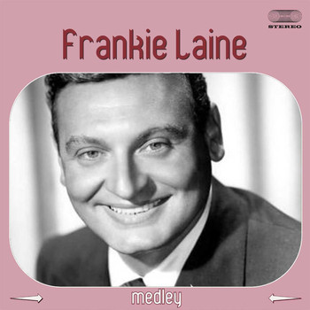 Frankie Laine - Frankie Laine Medley: Rawhide / Gunfight at the OK Corral / The 3:10 to Yuma / Gunslinger / North to