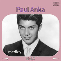 Paul Anka - Paul Anka Medley 2: A Steel Guitar and a Glass of Wine / Dance on Little Girl / Cinderella / Lovelan