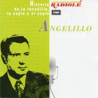 Angelillo - Historia de la tonadilla, la copla y el cuplé, Vol. 1