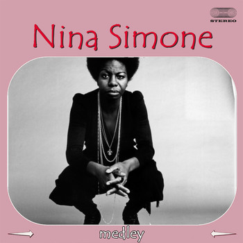 Nina Simone - Nina Simone Medley: My Baby Just Cares for Me / For All We Know / Something to Live for / Solitude /