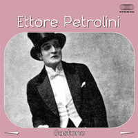 Ettore Petrolini - Gastone
