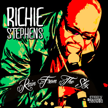 Richie Stephens - Rain From The Sky