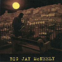 Big Jay McNeely - Yellow Moon: The Maxi Demo EP