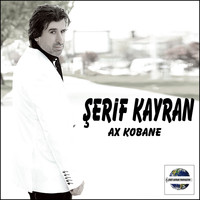 Şerif  Kayran - Ax Kobane