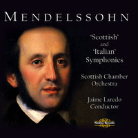 Scottish Chamber Orchestra - Mendelssohn: Scottish and Italian Symphonies