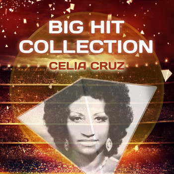 Celia Cruz, La Sonora Matancera - Big Hit Collection