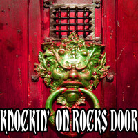The Rock Army - Knockin' On Rocks Door