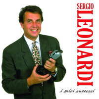 Sergio Leonardi - I miei successi