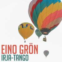 Eino Grön - Irja-Tango