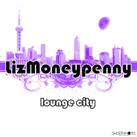 LizMoneypenny - Lounge City