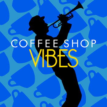 Coffee Shop Jazz - Coffee Shop Vibes