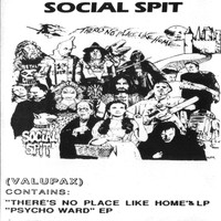 Social Spit - There's No Place Like Home (Explicit)