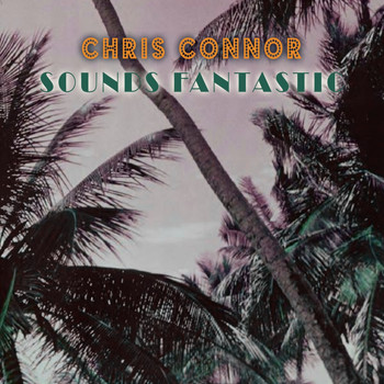 Chris Connor - Sounds Fantastic