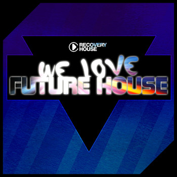 Various Artists - We Love Future House