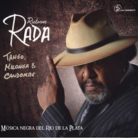 Ruben Rada - Tango, Milonga y Candombe