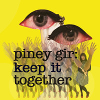 Piney Gir - Keep It Together